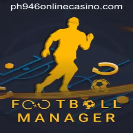 Mastering FootballManager and Exploring PH946 Online Casino