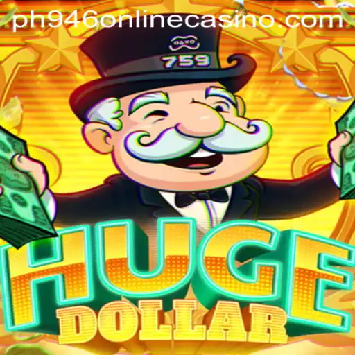 Exploring the Thrilling World of HugeDollar at PH946 Online Casino