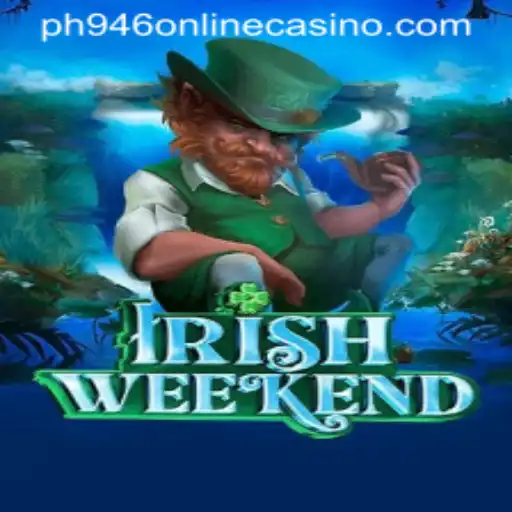 Exploring the Excitement of IrishWeekend at PH946 Online Casino