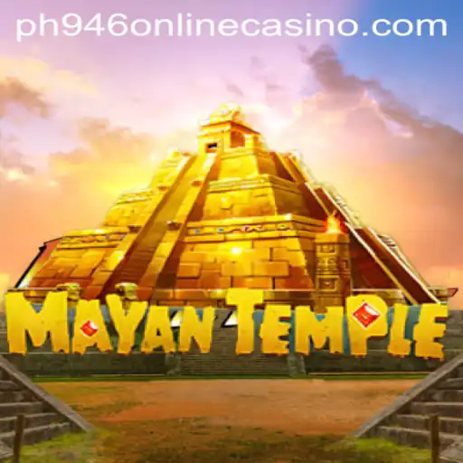 Discover the Thrills of MayanTemple at ph946 Online Casino