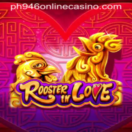 Exploring RoosterInLove: A Unique Addition to the PH946 Online Casino Experience