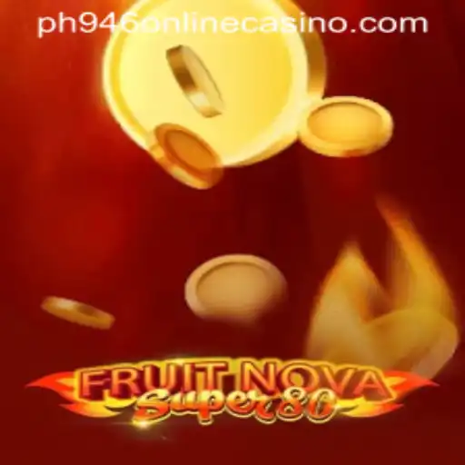 Exploring the Exciting World of FruitNovaSuper80 at PH946 Online Casino