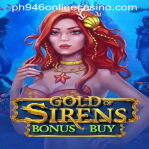 Exploring the Exciting World of GoldofSirensBonusBuy: An Innovative Online Casino Game