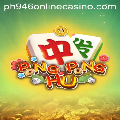 Mastering PONGPONGHU: A Deep Dive into the Exciting World of 'PH946 Online Casino'