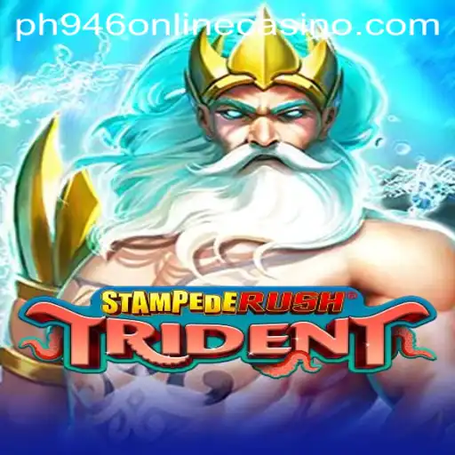 Experience the Thrill of StempedeRushTrident at PH946 Online Casino